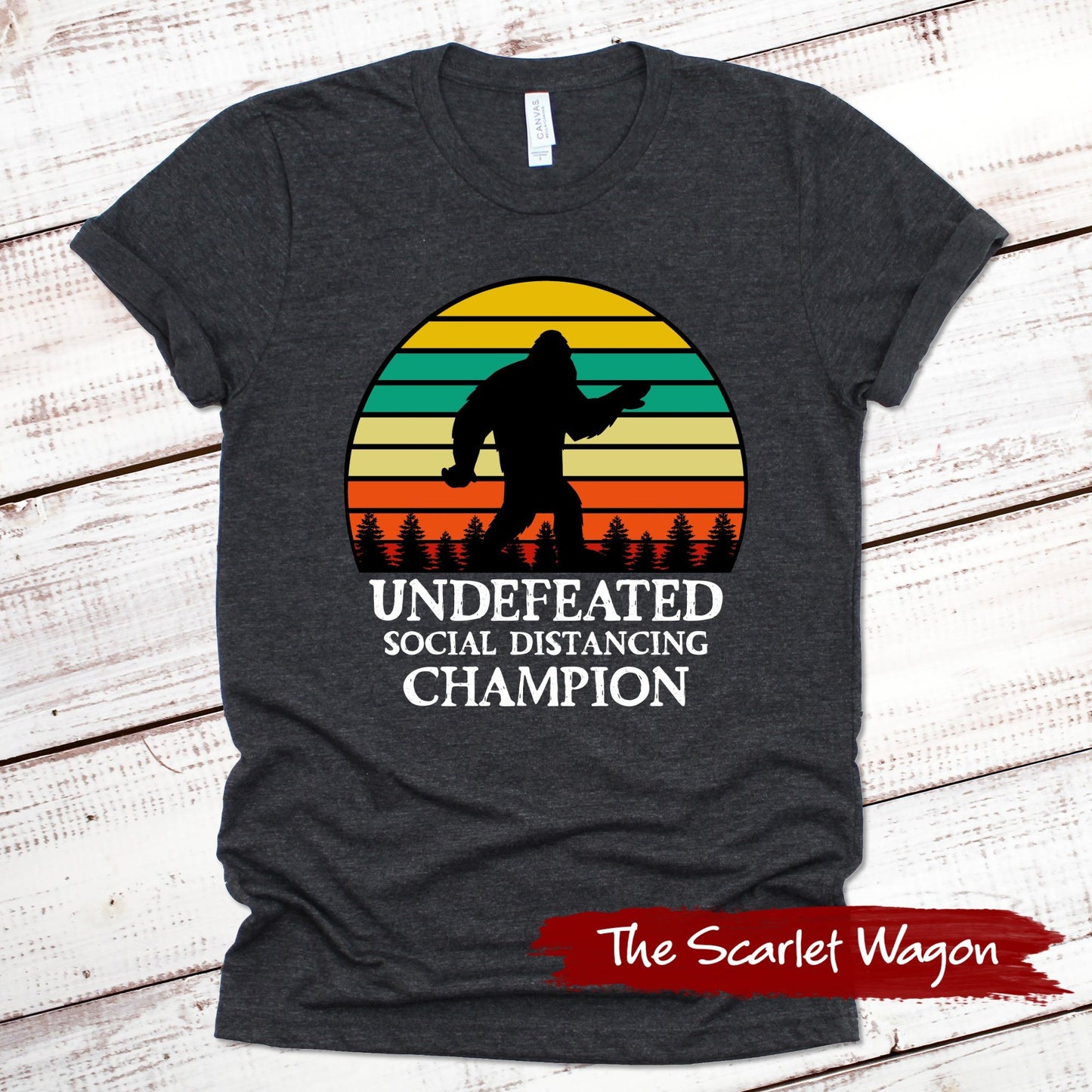 Bigfoot Social Distancing Champion Funny Shirt Scarlet Wagon 