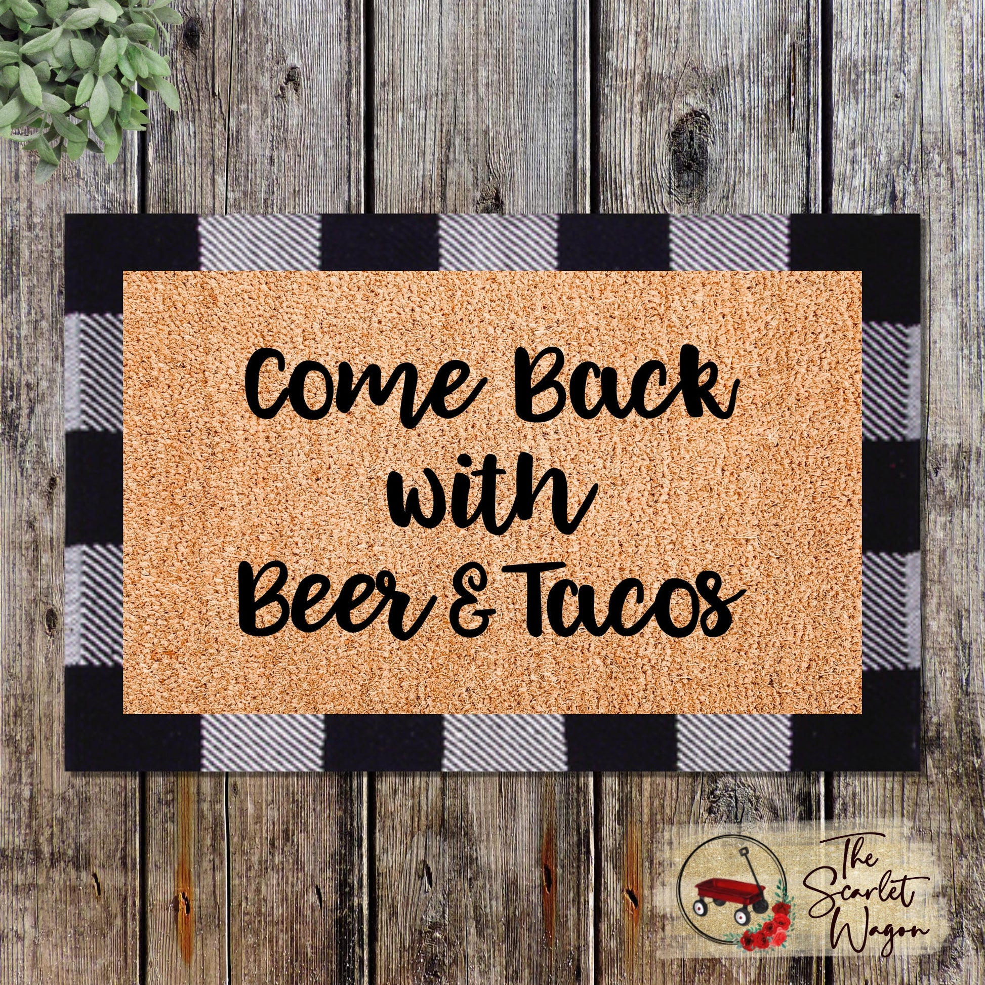 Come Back with Beer & Tacos Door Mats teelaunch 