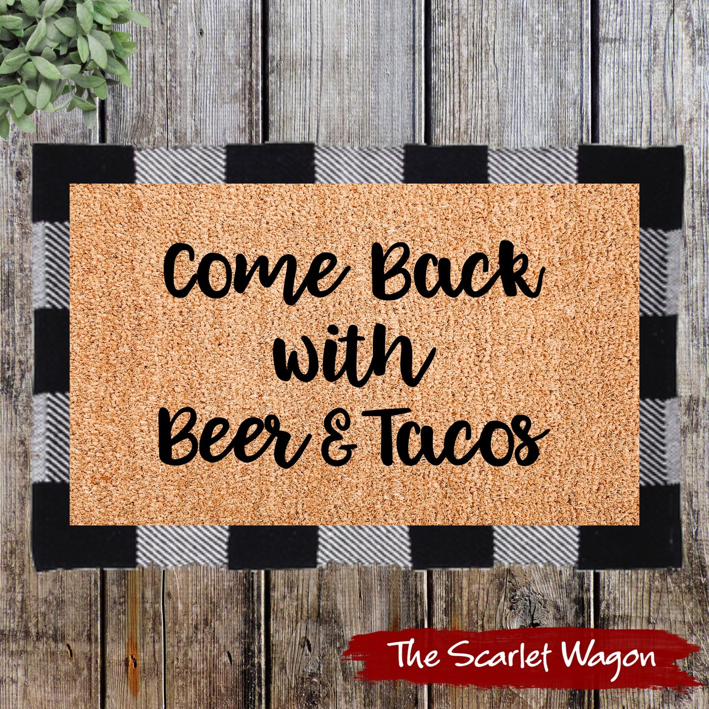 Come Back with Beer & Tacos Door Mats teelaunch 