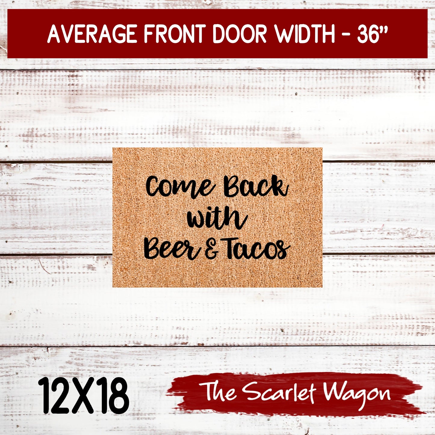 Copy of Come Back with Beer & Tacos Door Mats teelaunch 12x18 Inches 