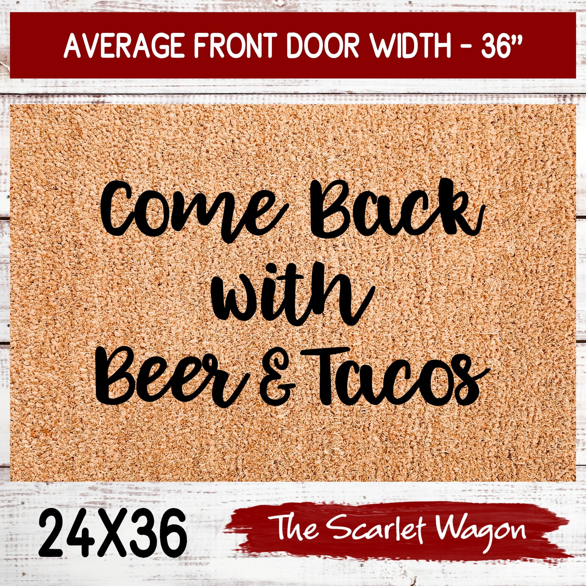 Copy of Come Back with Beer & Tacos Door Mats teelaunch 24x36 Inches (Free Shipping) 