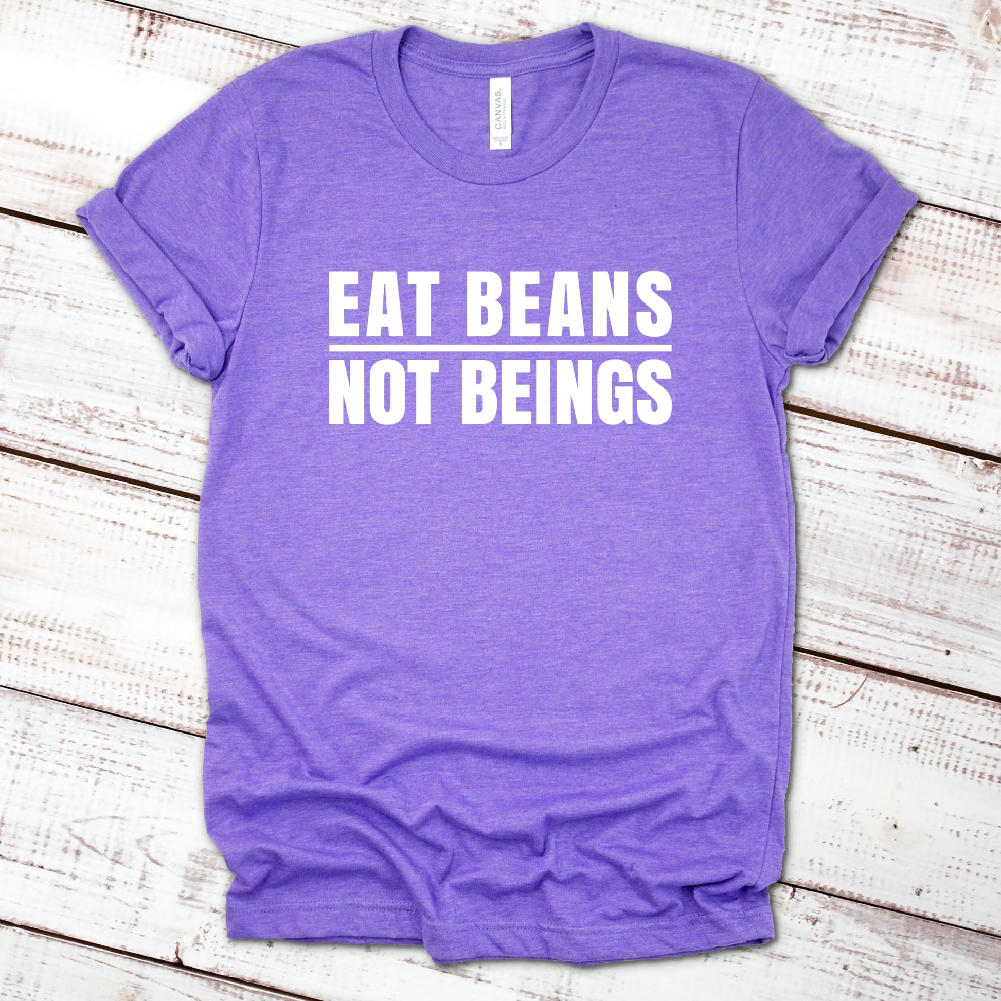 Eat Beans Not Beings Funny Shirt Great Giftables Heather Purple XS 