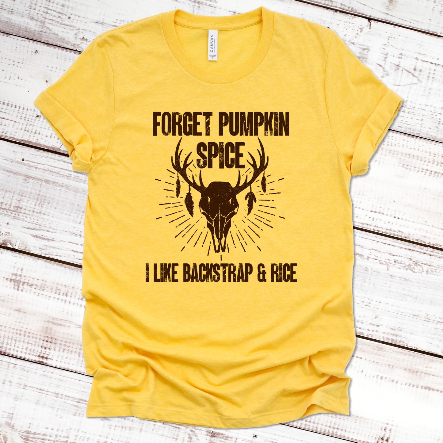Forget Pumpkin Spice I Like Backstrap & Rice Fall Shirt Great Giftables Heather Gold XS 