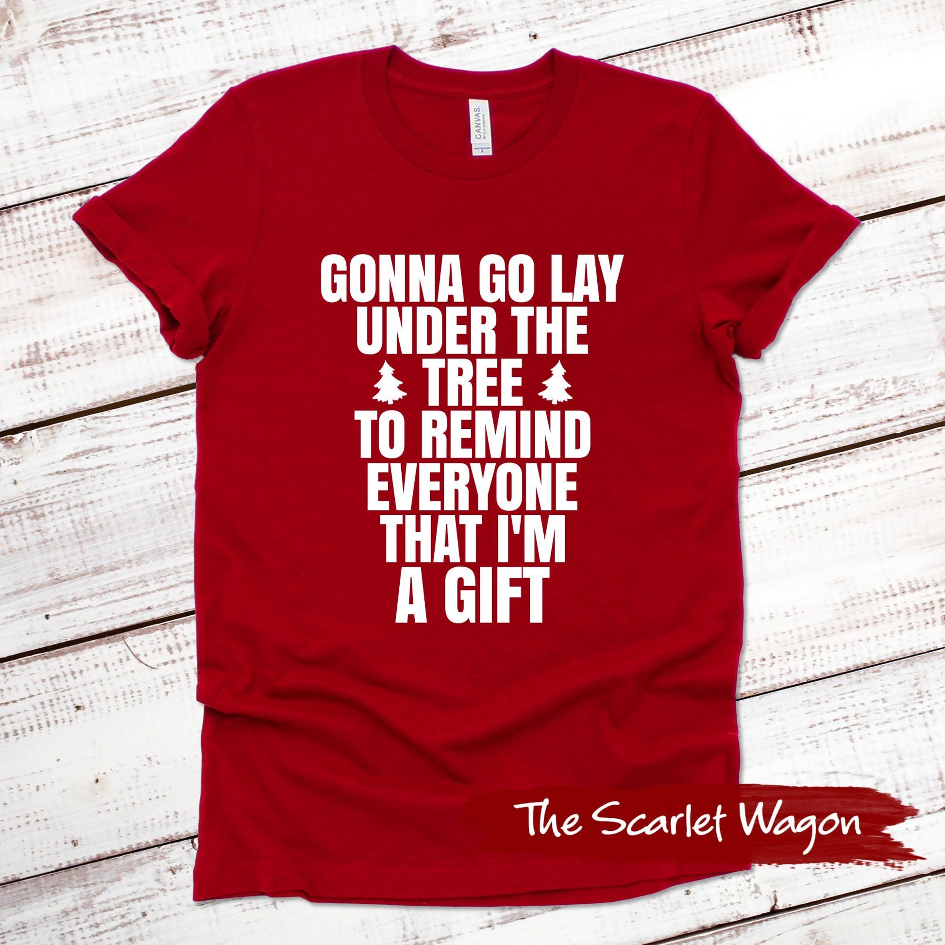 Gonna Go Lay Under the Tree Christmas Shirt Scarlet Wagon Red XS 