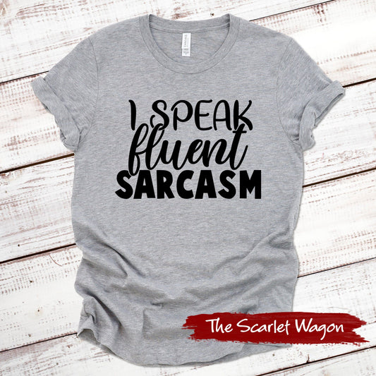 I Speak Fluent Sarcasm Funny Shirt Scarlet Wagon Athletic Heather XS 