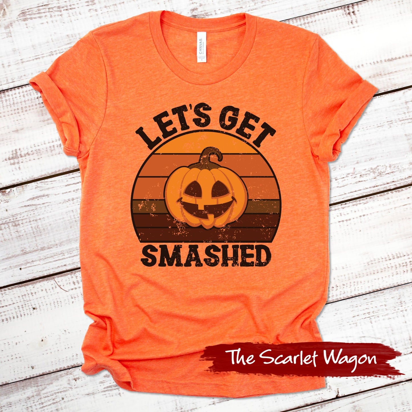 Let's Get Smashed Halloween Shirt Scarlet Wagon 