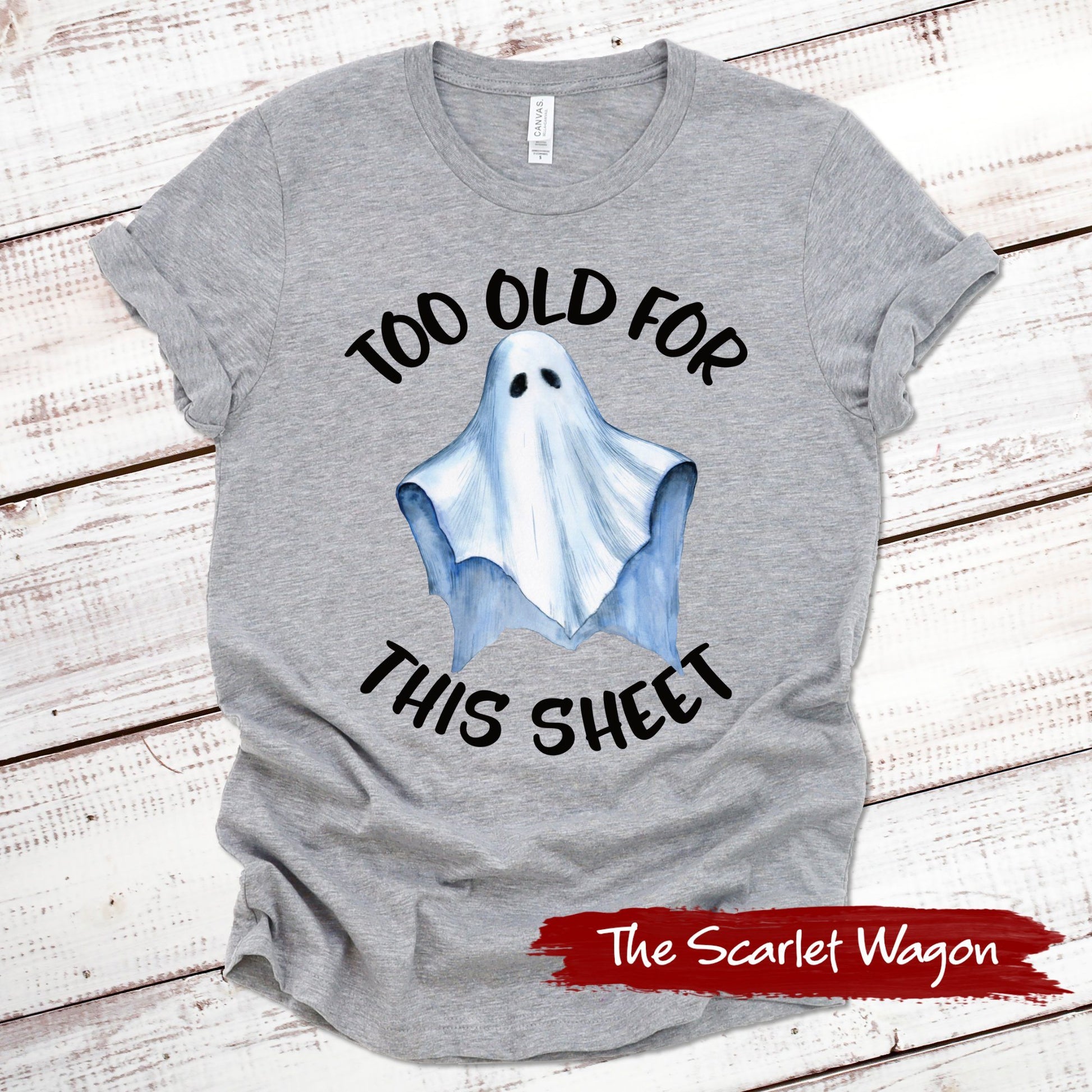 Too Old for This Sheet Halloween Shirt Scarlet Wagon Athletic Heather XS 