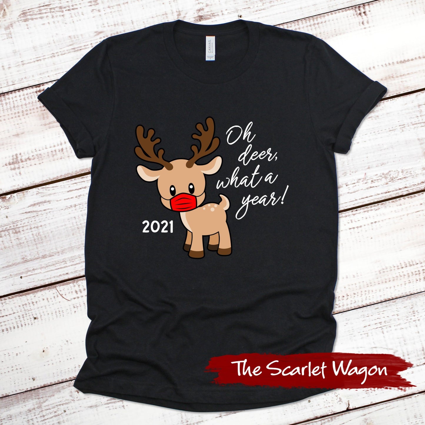 2021 Oh Deer What a Year Christmas Shirt Scarlet Wagon Black XS 
