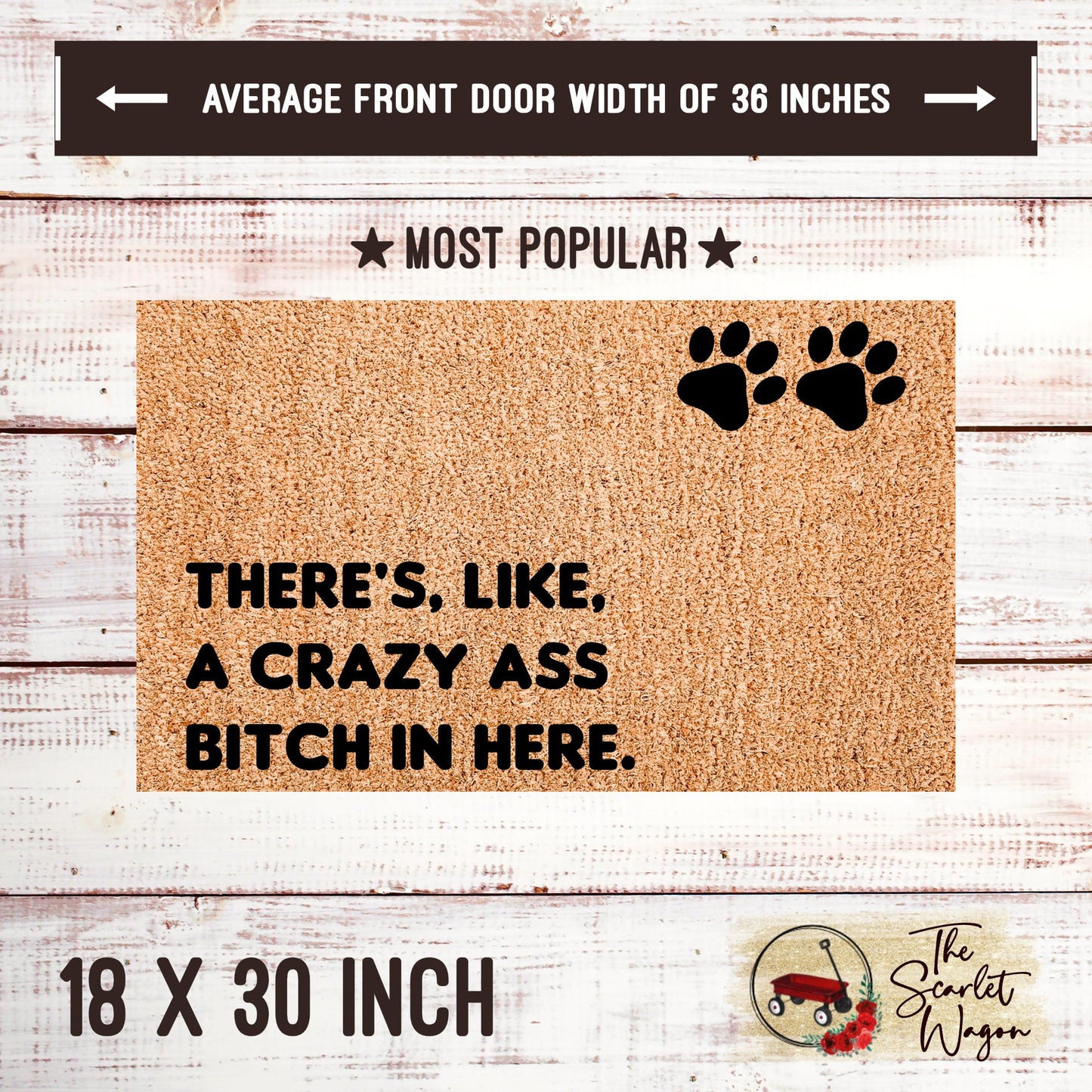 A Crazy Ass Bitch In Here Door Mats teelaunch 18x30 Inches (Free Shipping) 