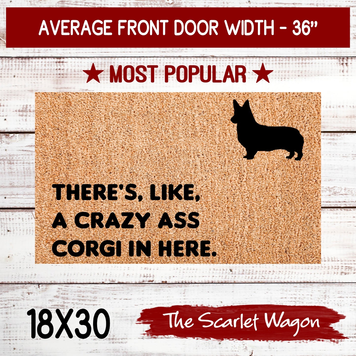 A Crazy Ass Corgi in Here Door Mats teelaunch 18x30 Inches (Free Shipping) 