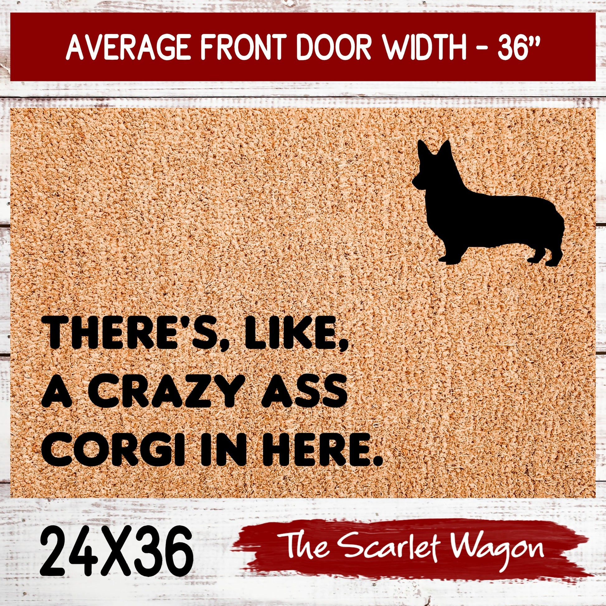 A Crazy Ass Corgi in Here Door Mats teelaunch 24x36 Inches (Free Shipping) 