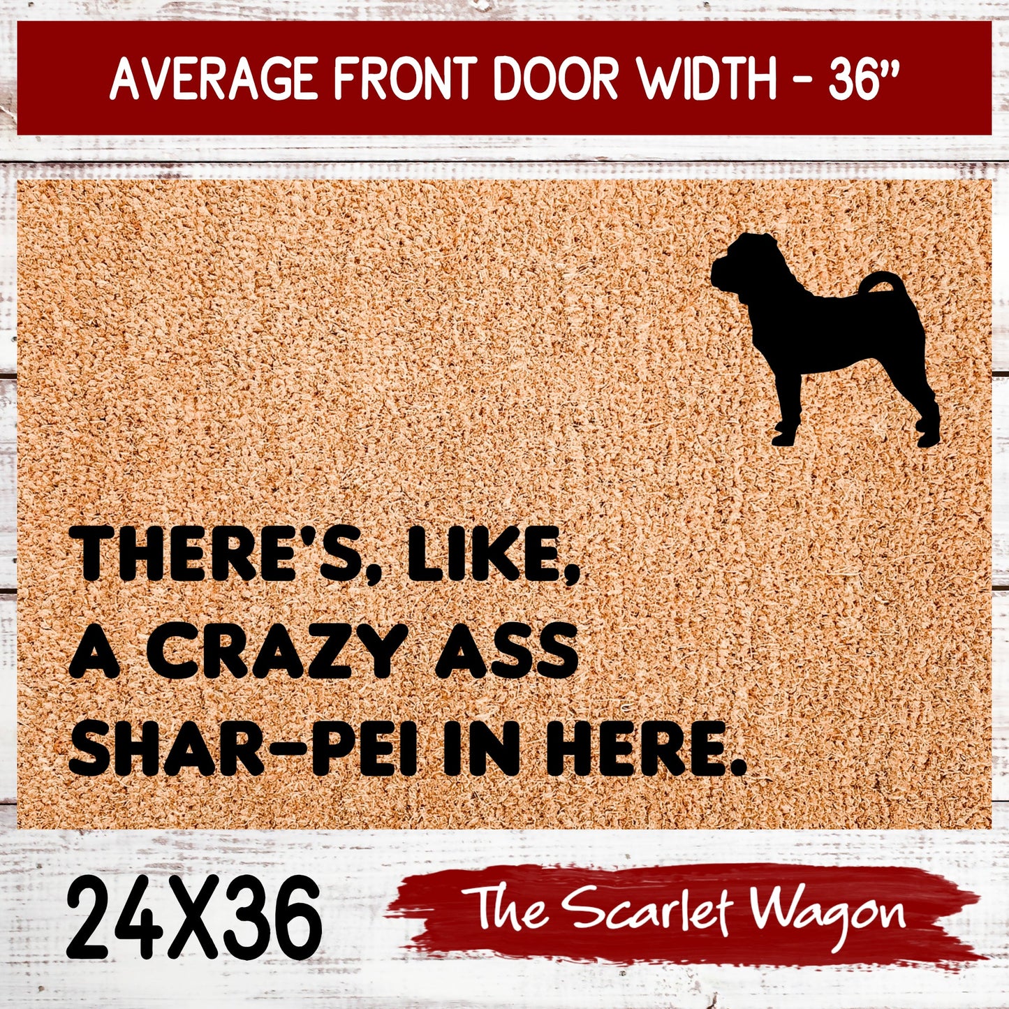 A Crazy Ass Shar-Pei in Here Door Mats teelaunch 24x36 Inches (Free Shipping) 