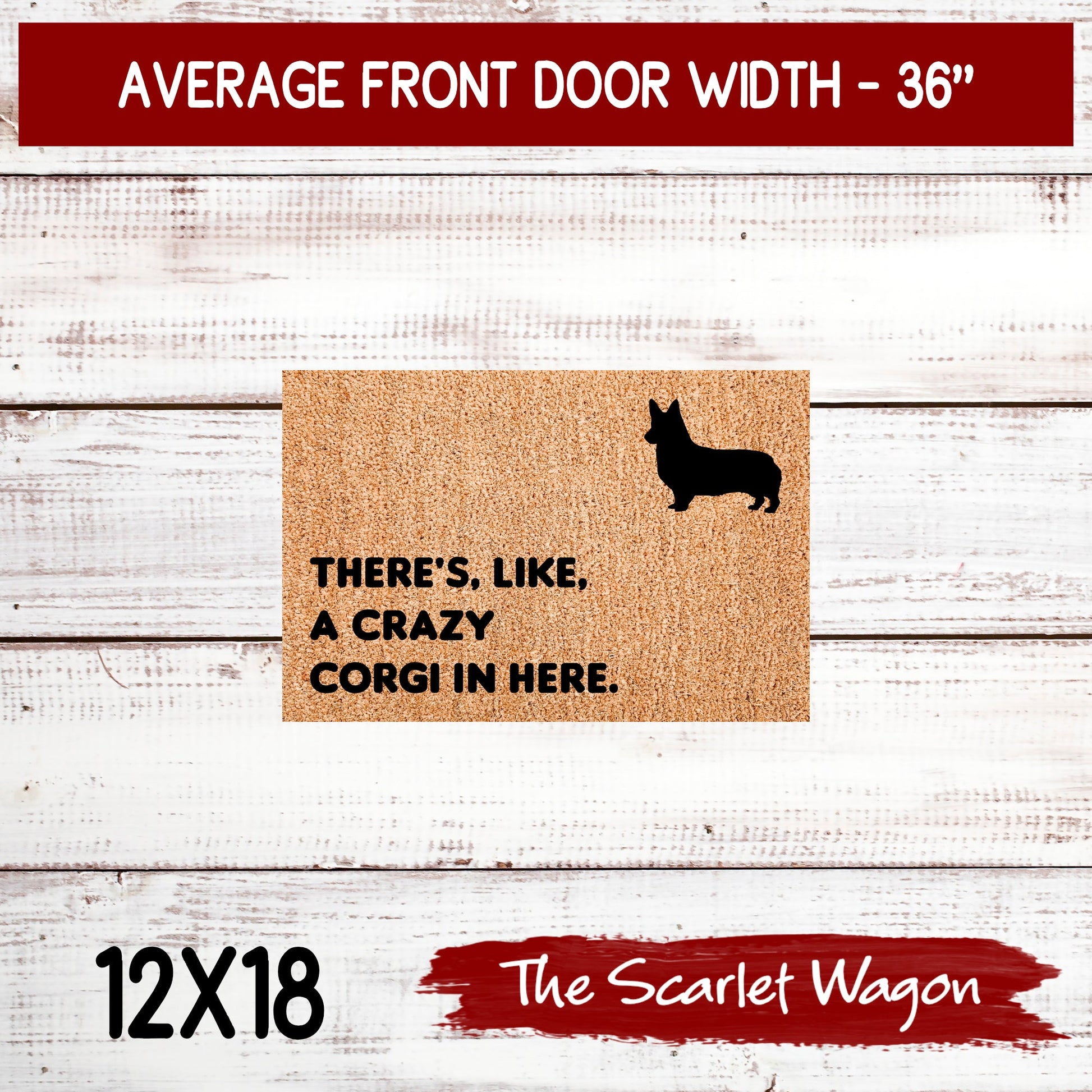 A Crazy Corgi in Here Door Mats teelaunch 12x18 Inches 