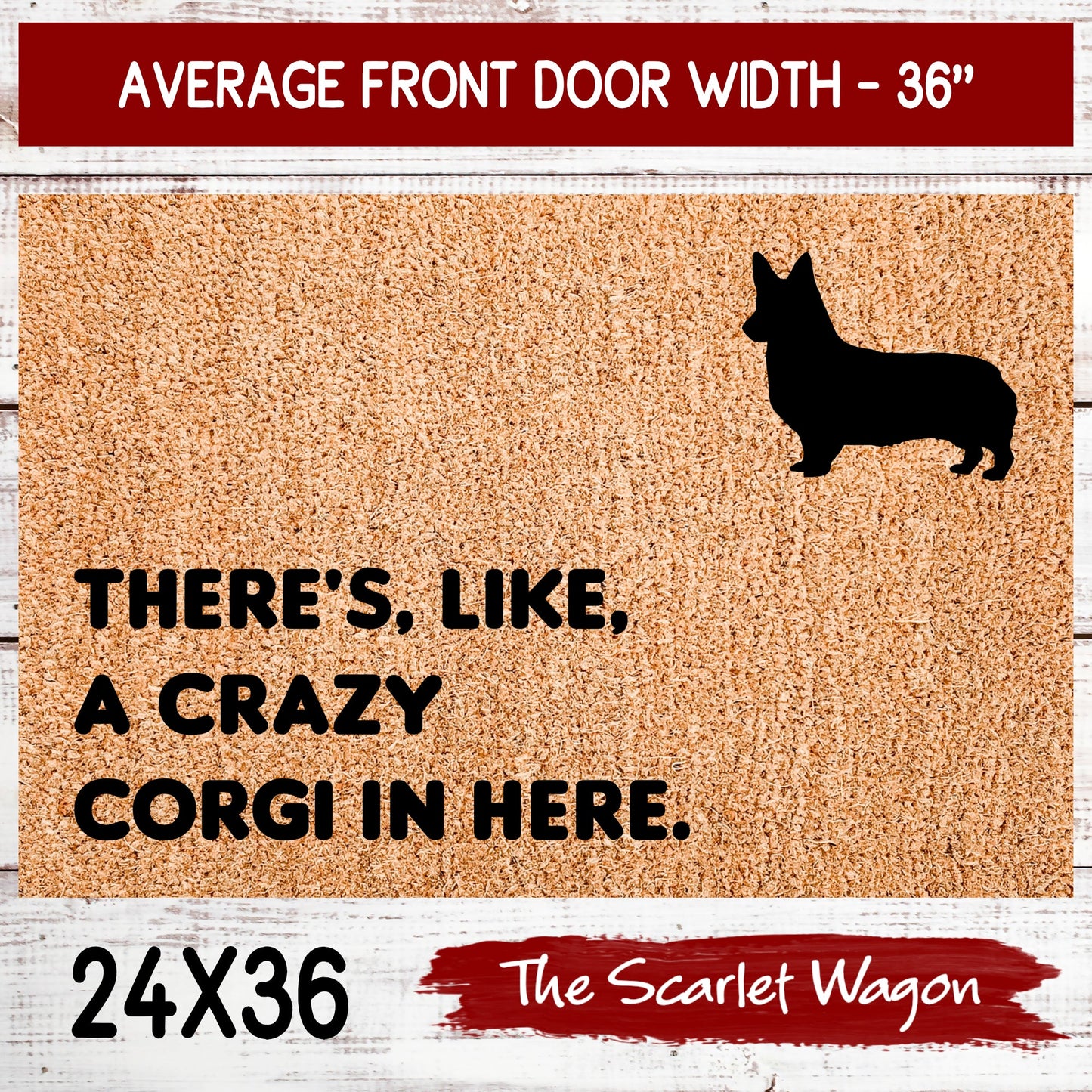 A Crazy Corgi in Here Door Mats teelaunch 24x36 Inches (Free Shipping) 