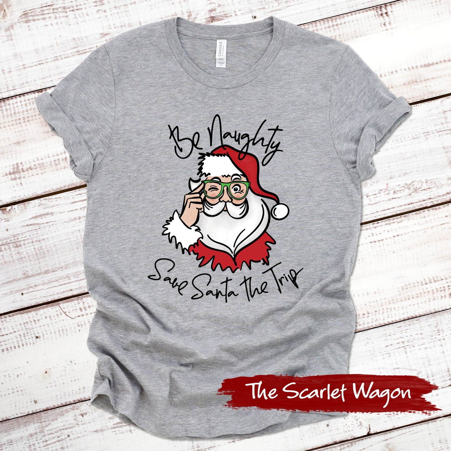 Be Naughty Save Santa the Trip Christmas Shirt Scarlet Wagon Athletic Heather XS 