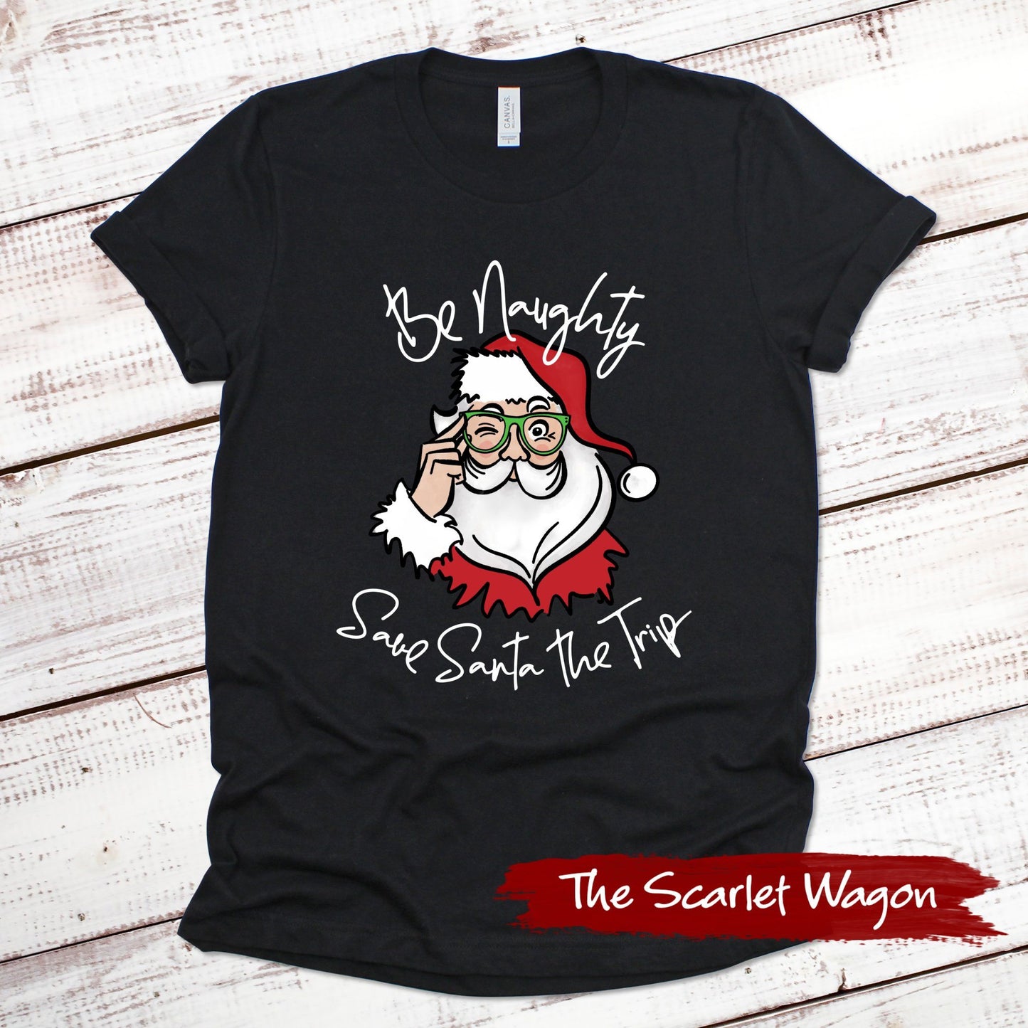 Be Naughty Save Santa the Trip Christmas Shirt Scarlet Wagon Black XS 