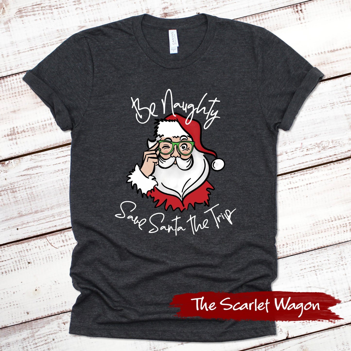 Be Naughty Save Santa the Trip Christmas Shirt Scarlet Wagon Dark Gray Heather XS 
