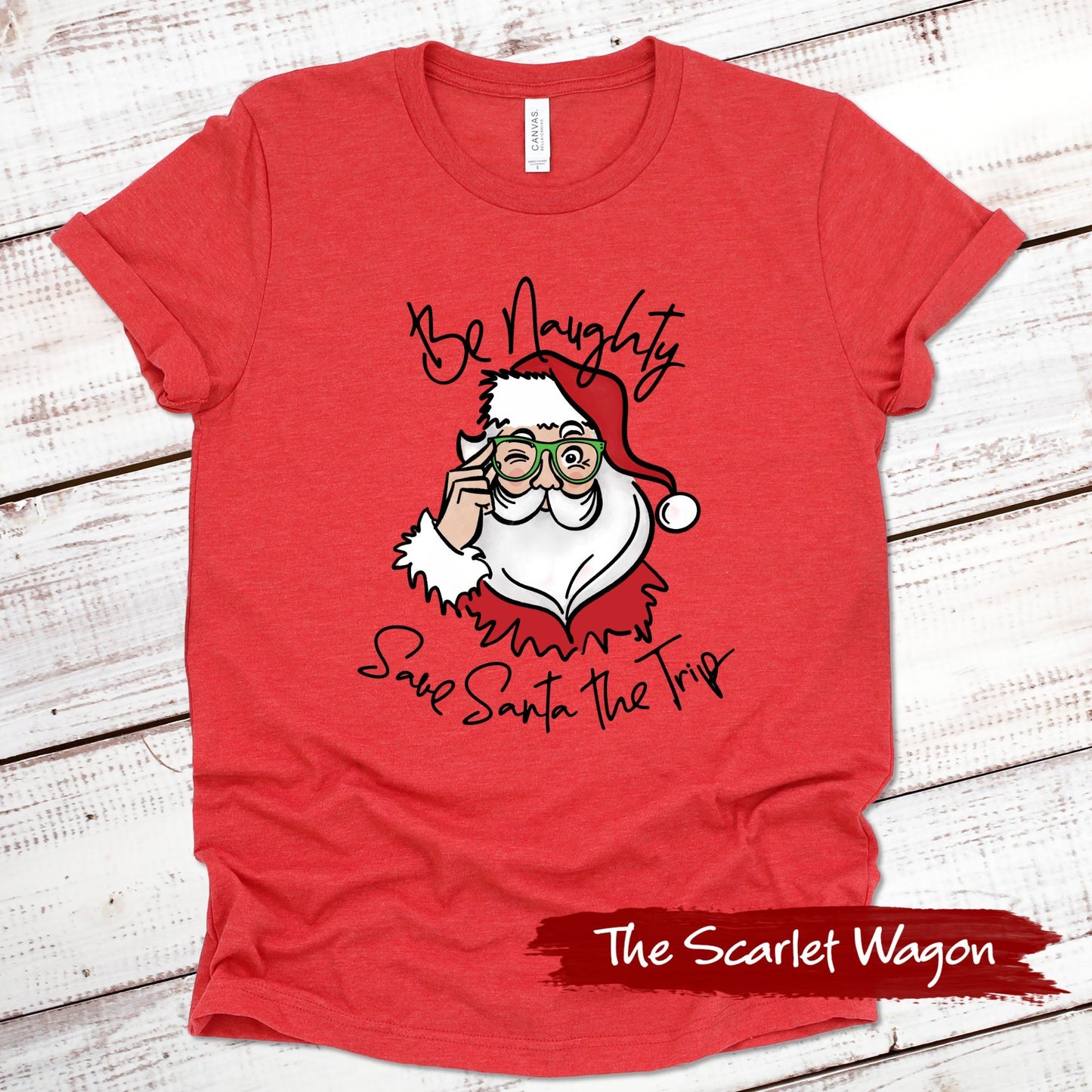 Be Naughty Save Santa the Trip Christmas Shirt Scarlet Wagon Heather Red XS 
