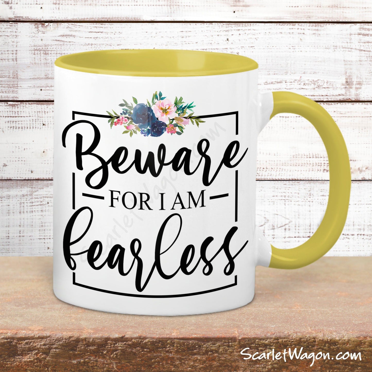 Beware for I am Fearless Coffee Mug mug The Scarlet Wagon Boutique 11 ounce Yellow 