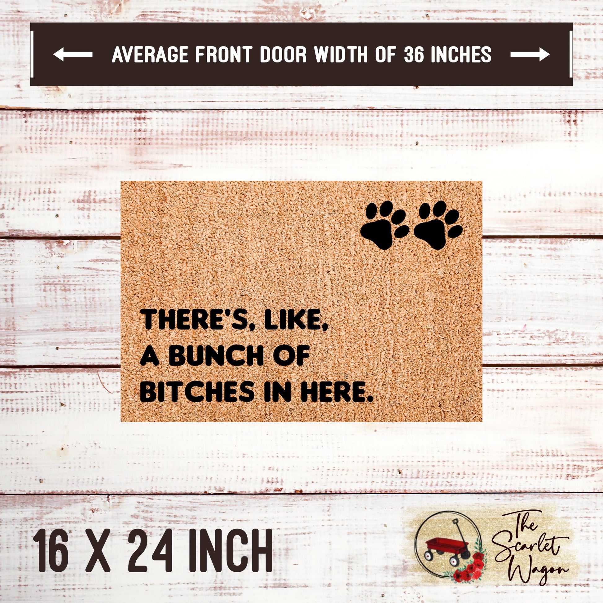 Bunch of Bitches in Here Door Mats teelaunch 16x24 Inches (Free Shipping) 