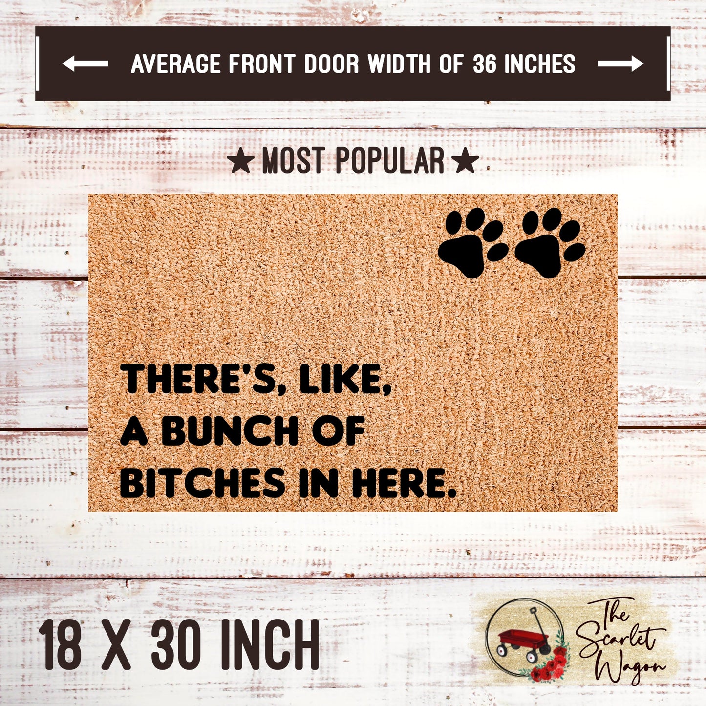 Bunch of Bitches in Here Door Mats teelaunch 18x30 Inches (Free Shipping) 