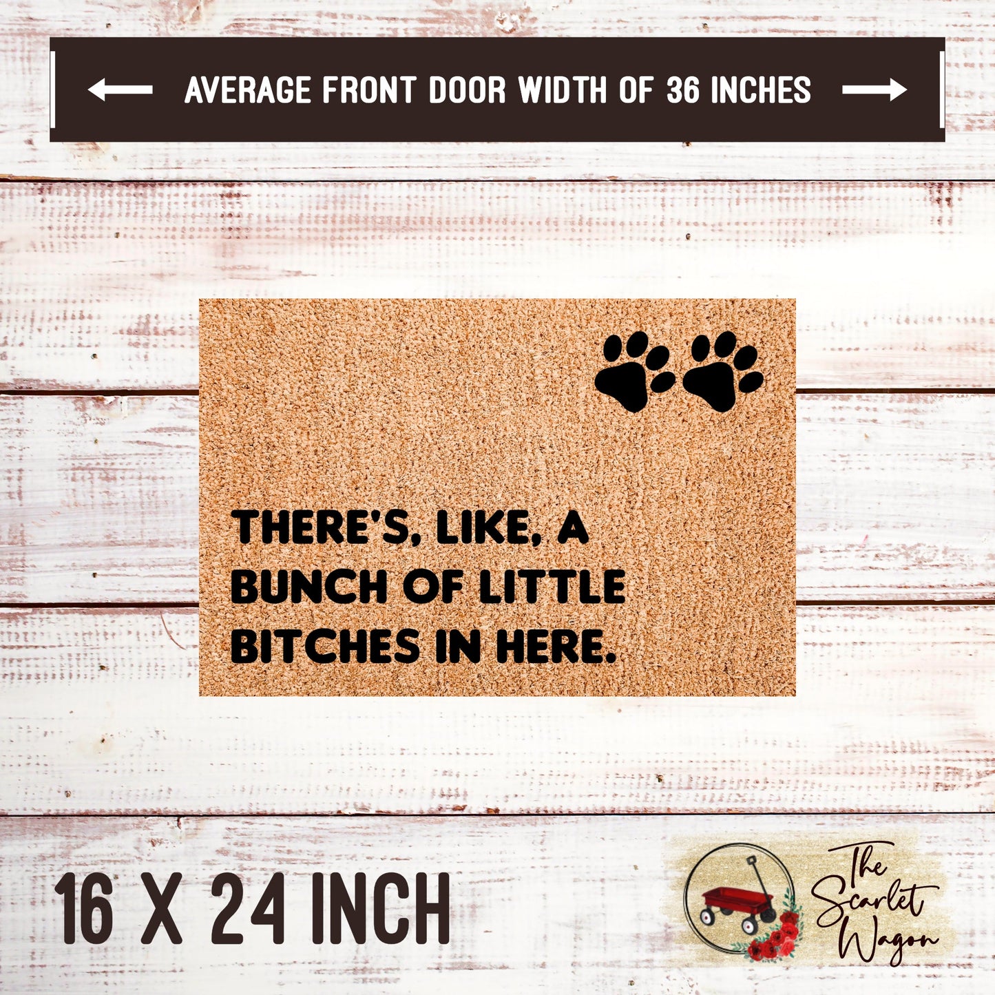 Bunch of Little Bitches in Here Door Mats teelaunch 16x24 Inches (Free Shipping) 
