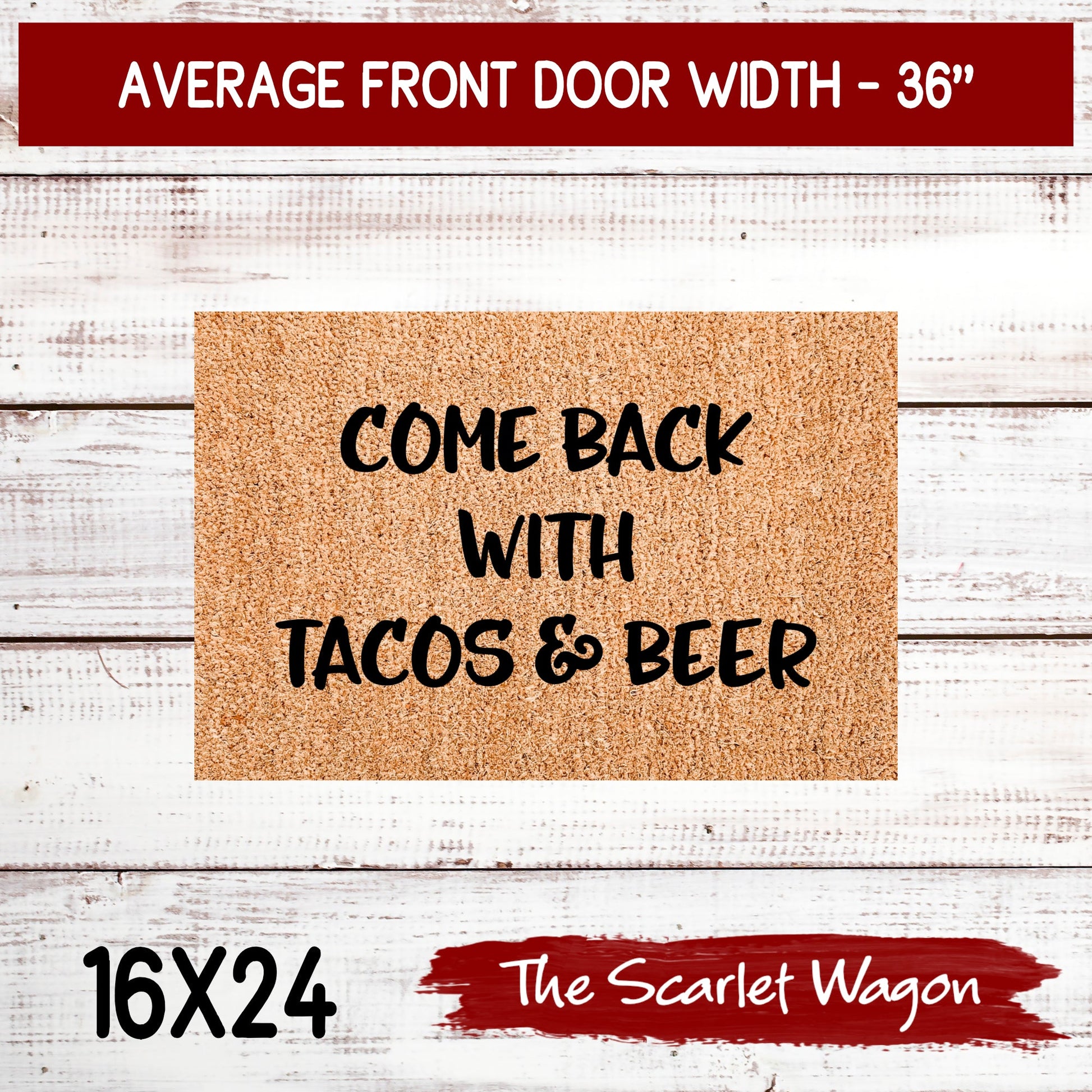 Come Back with Tacos & Beer Door Mats teelaunch 16x24 Inches 