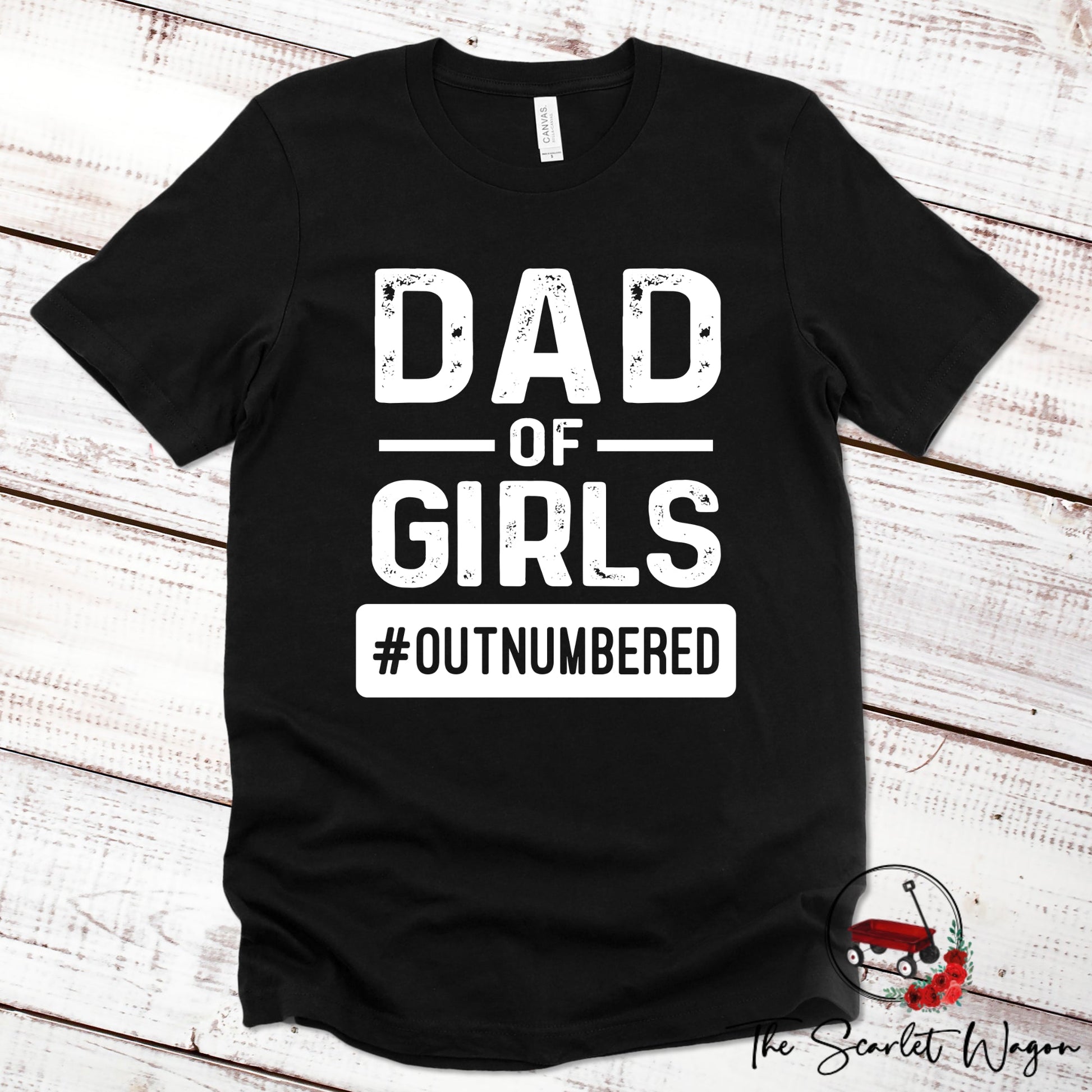 Dad of Girls #Outnumbered Premium Tee Scarlet Wagon Black XS 