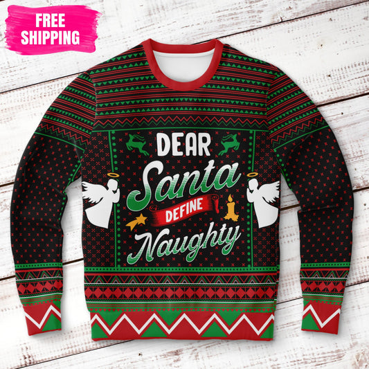 Dear Santa Define Naughty Ugly Christmas Sweatshirt Fashion Sweatshirt - AOP Subliminator 