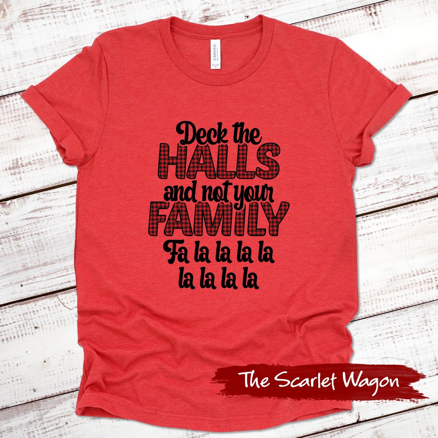 Deck the Halls and Not Your Family Christmas Shirt Scarlet Wagon Heather Red XS 