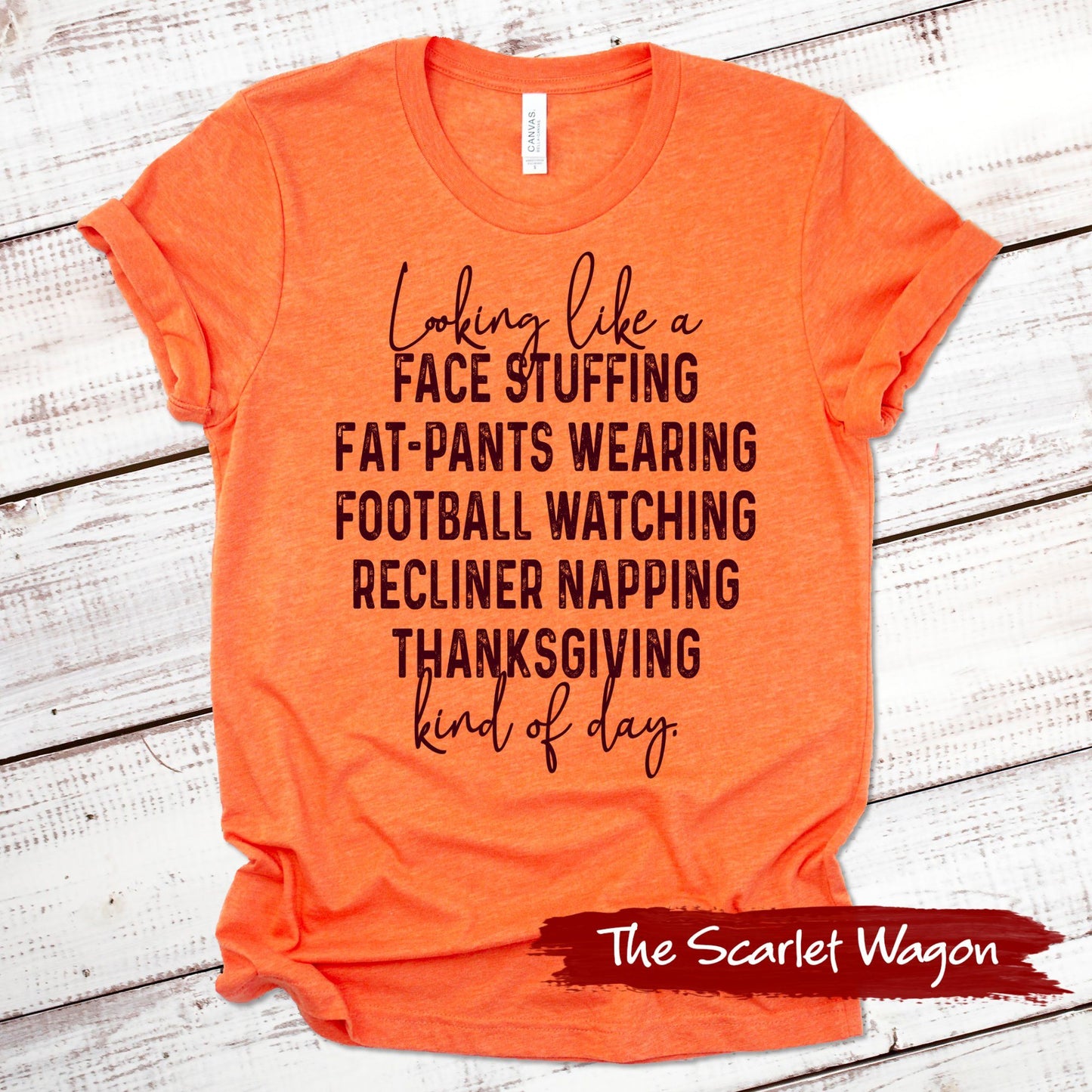 Football Thanksgiving Kind of Day Thanksgiving Shirt Scarlet Wagon Heather Orange XS 
