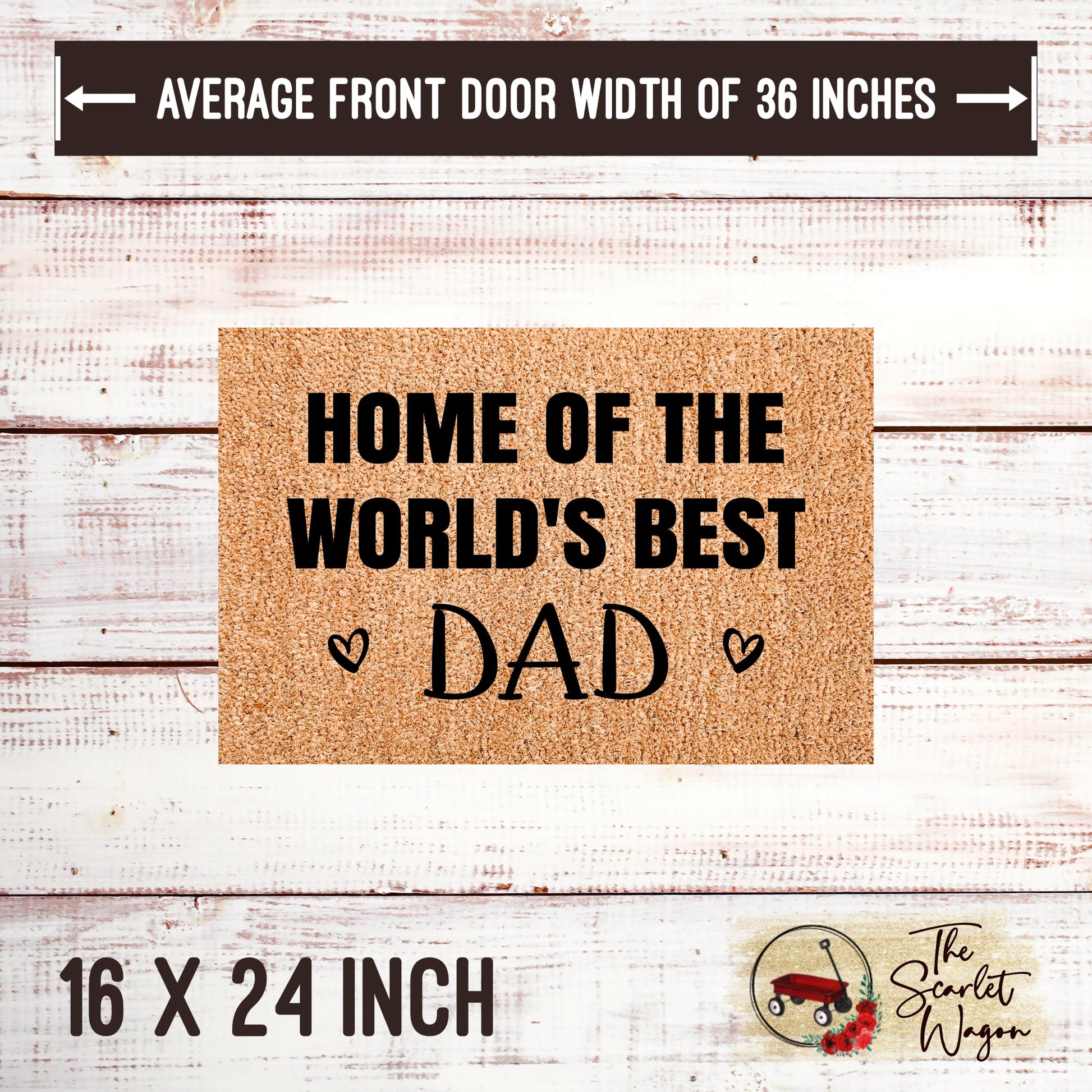 Home of the World's Best Dad Door Mats teelaunch 16x24 Inches (Free Shipping) 