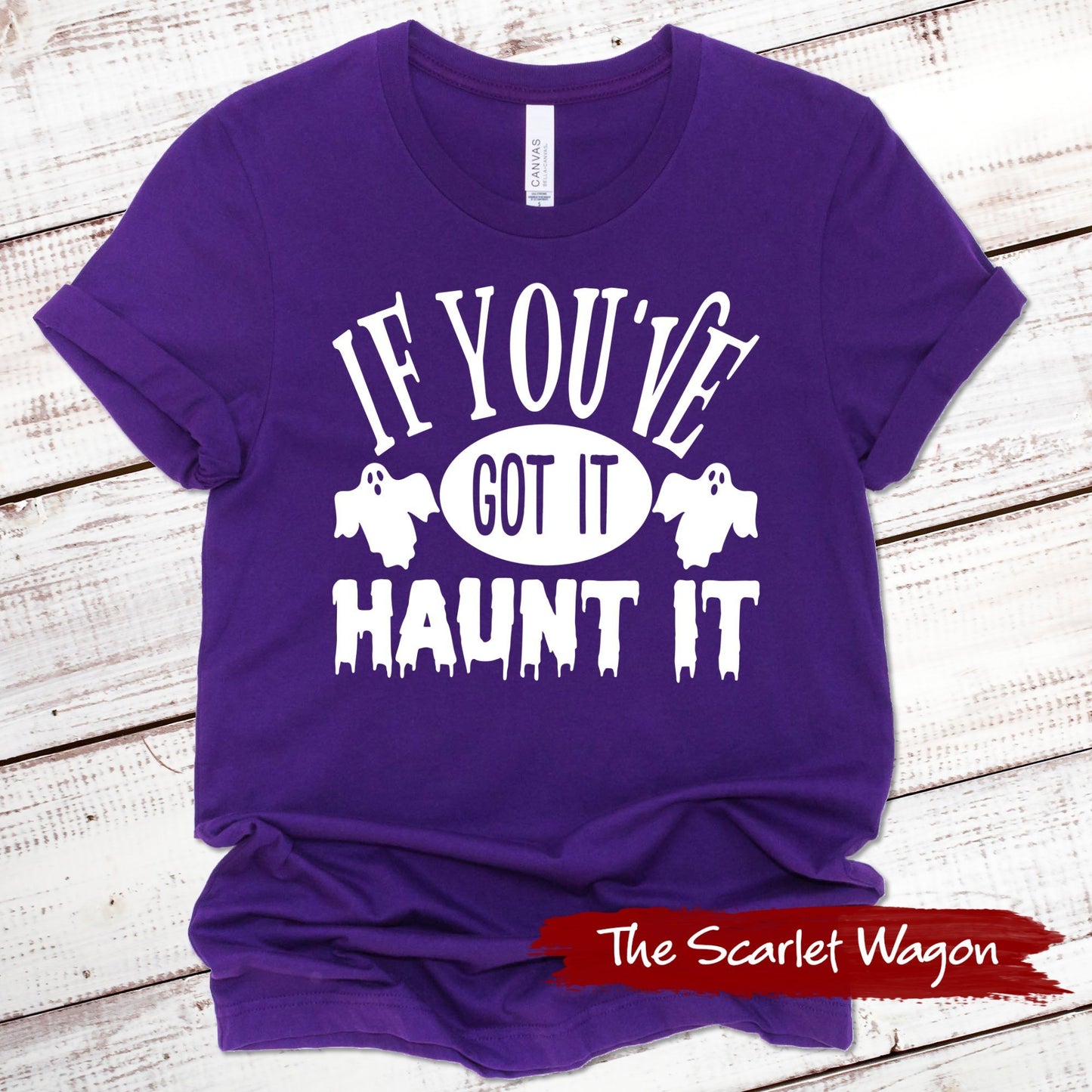 If You've Got It Haunt It Halloween Shirt Scarlet Wagon Purple XS 