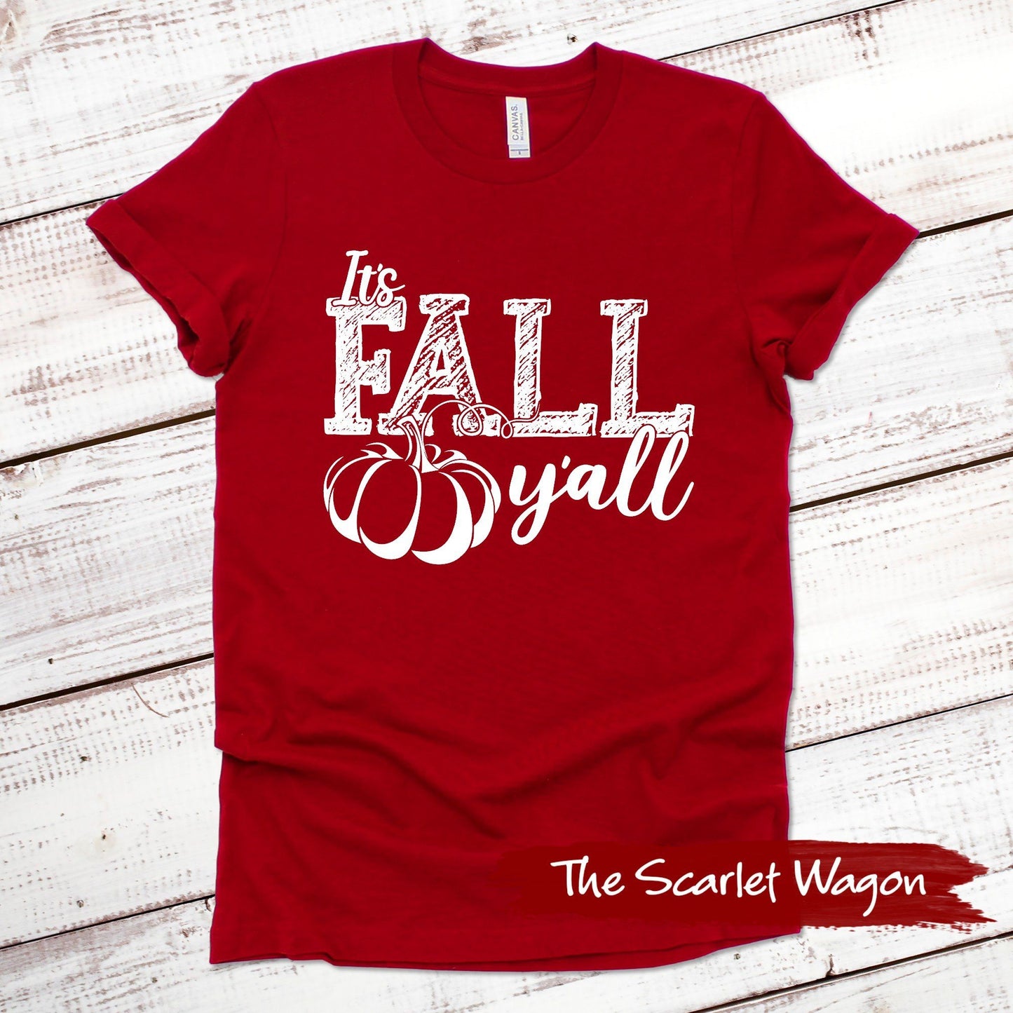 It's Fall Y'all Fall Shirts Scarlet Wagon Red XS 