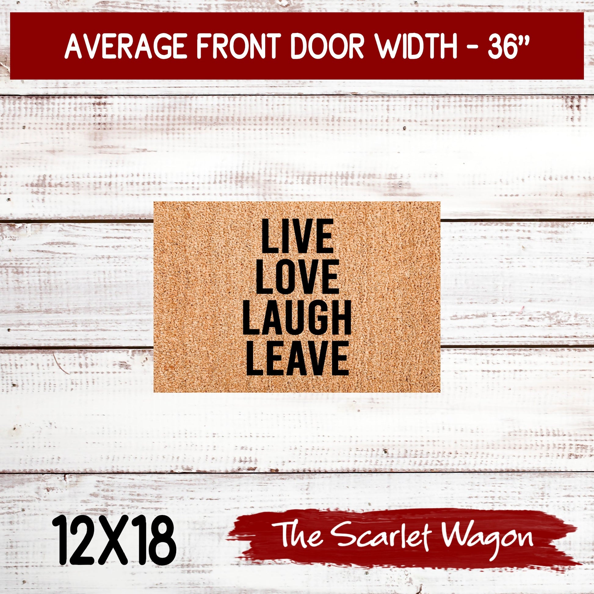 Live Love Laugh Leave Door Mats teelaunch 12x18 Inches 