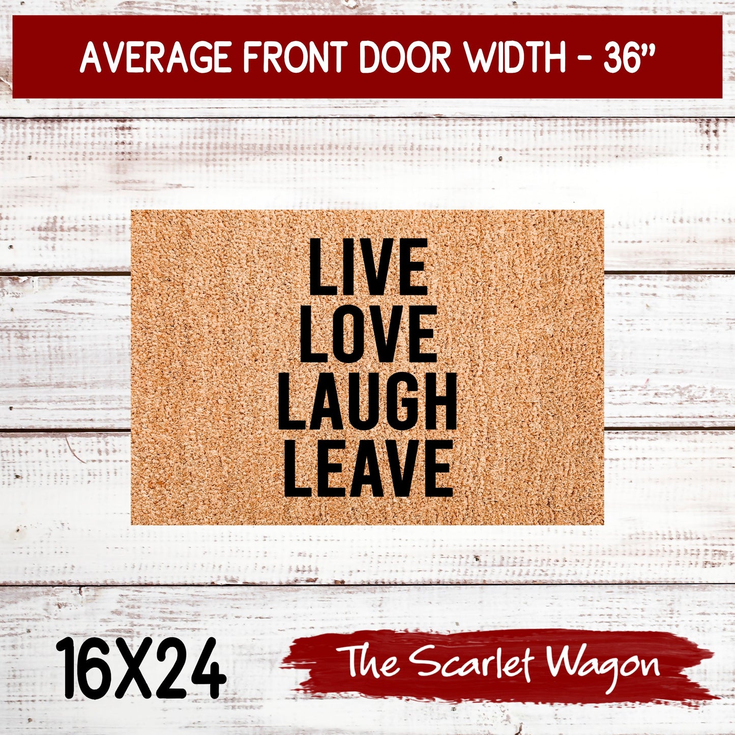 Live Love Laugh Leave Door Mats teelaunch 16x24 Inches 