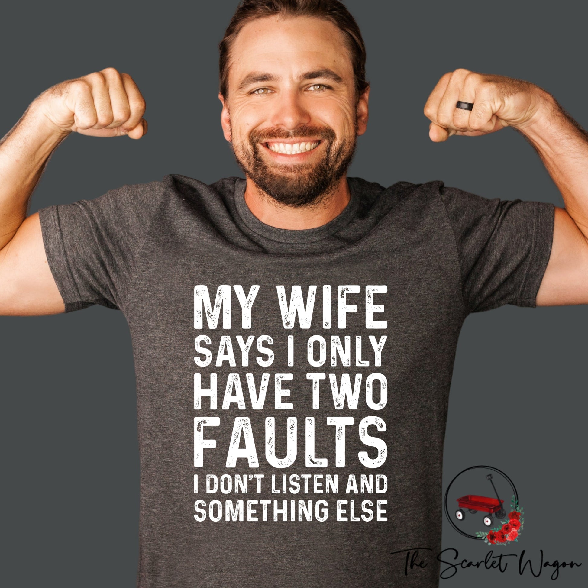 My Wife Says I Have Two Faults Premium Tee Scarlet Wagon 