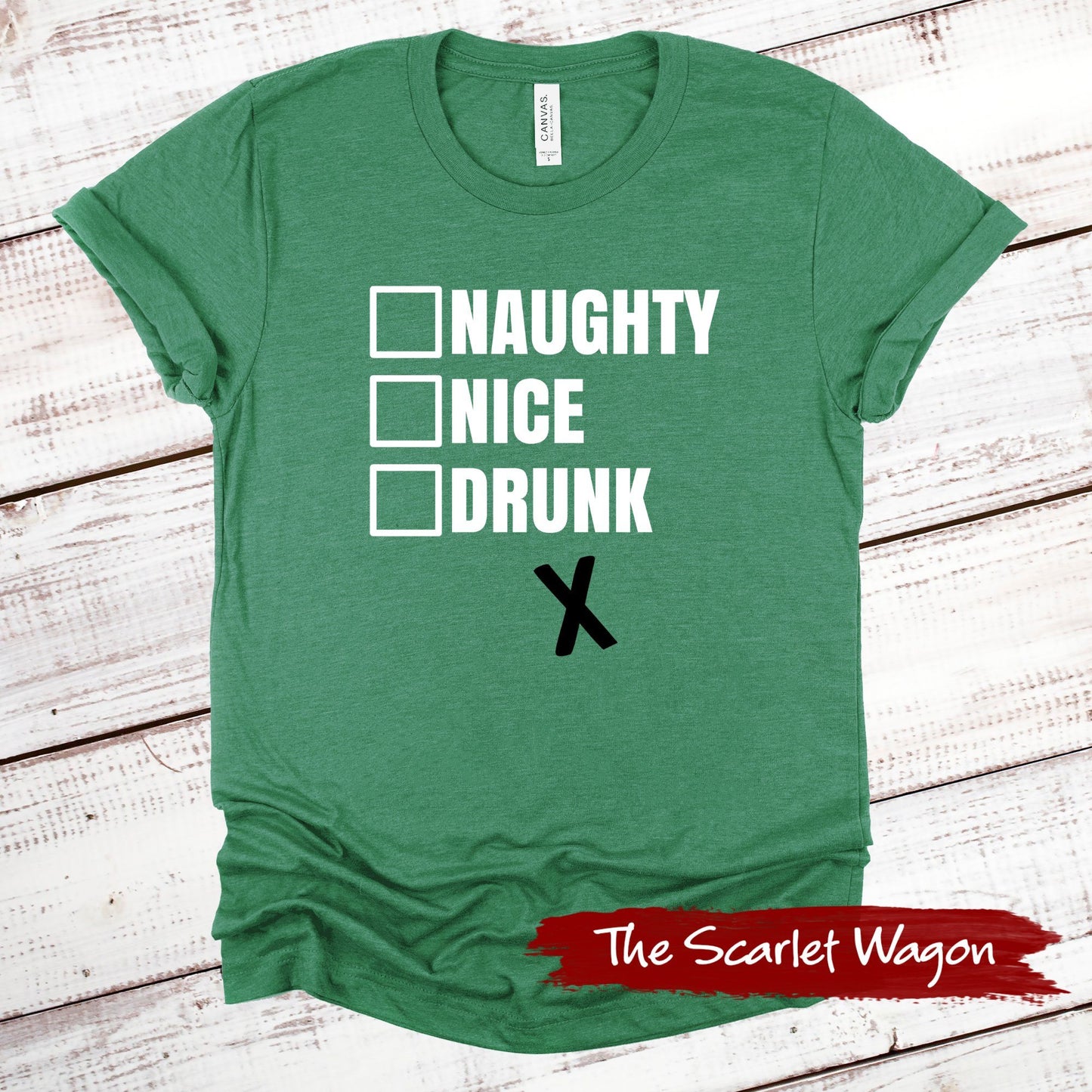 Naughty Nice or Drunk Christmas Shirt Scarlet Wagon Heather Green XS 