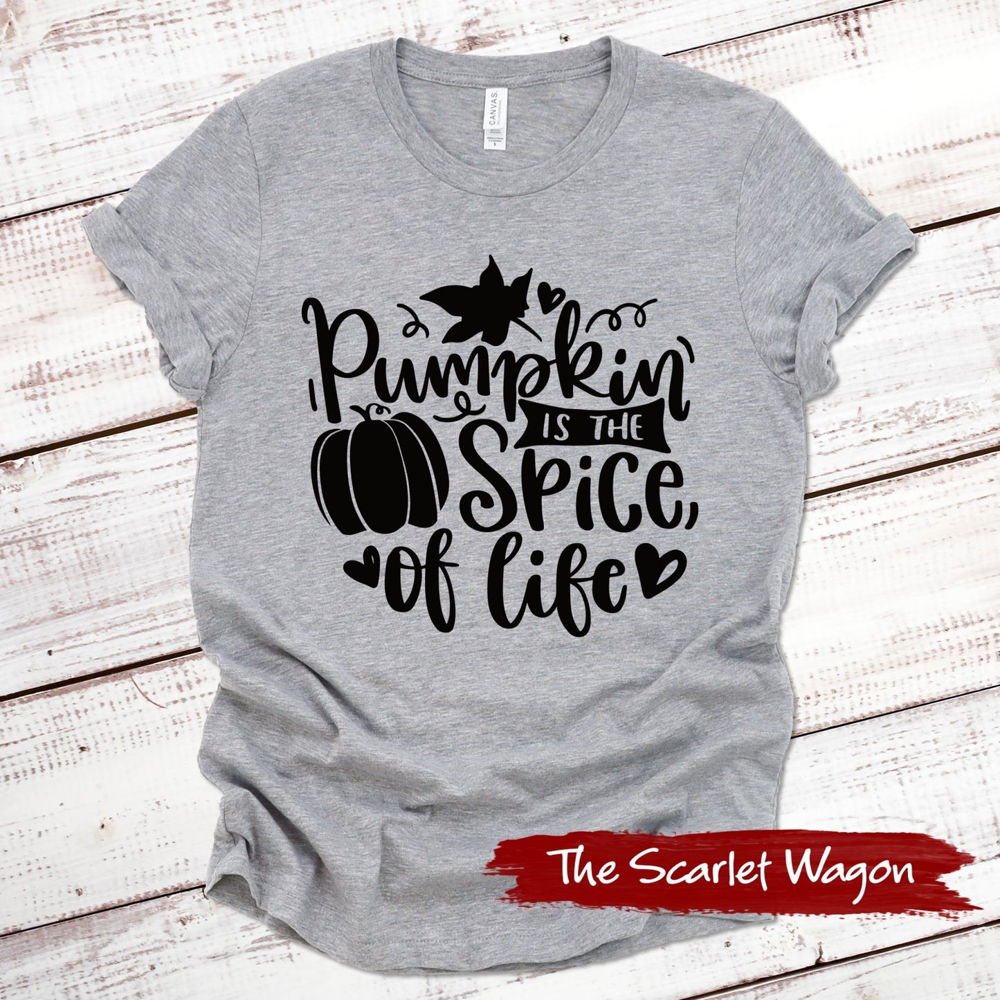 Pumpkin is the Spice of Life Fall Shirts Scarlet Wagon Athletic Heather XS 