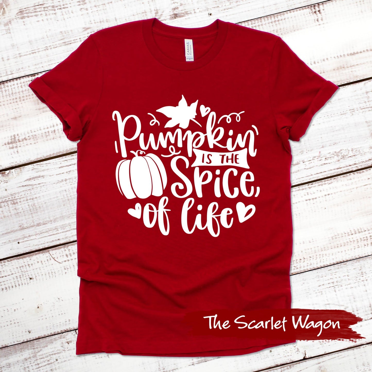Pumpkin is the Spice of Life Fall Shirts Scarlet Wagon Red XS 