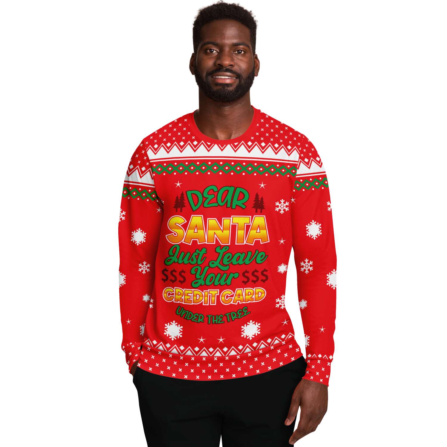 Santa Leave Your Credit Card Ugly Christmas Sweatshirt Fashion Sweatshirt - AOP Subliminator 