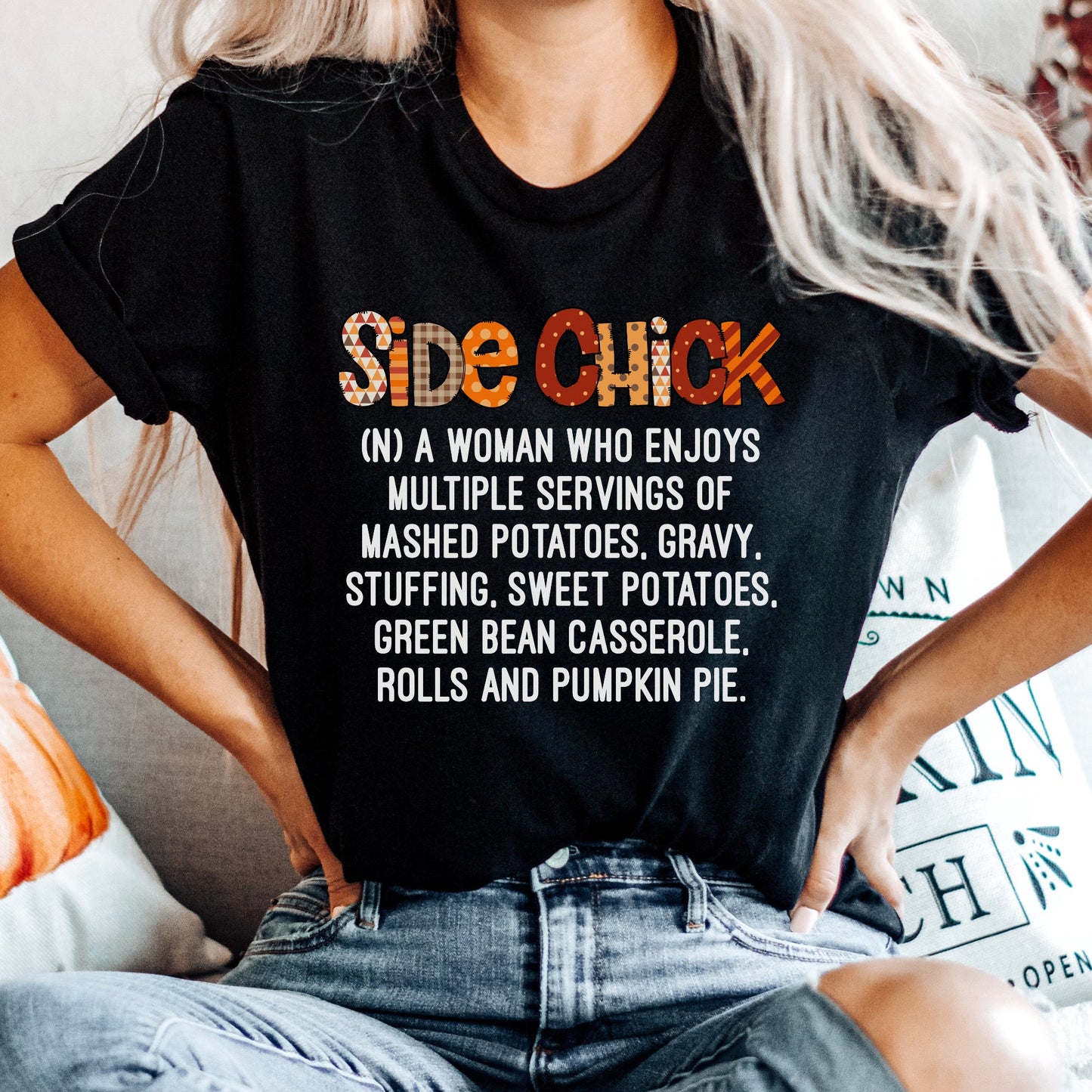 Thanksgiving Side Chick Thanksgiving Shirt Great Giftables 