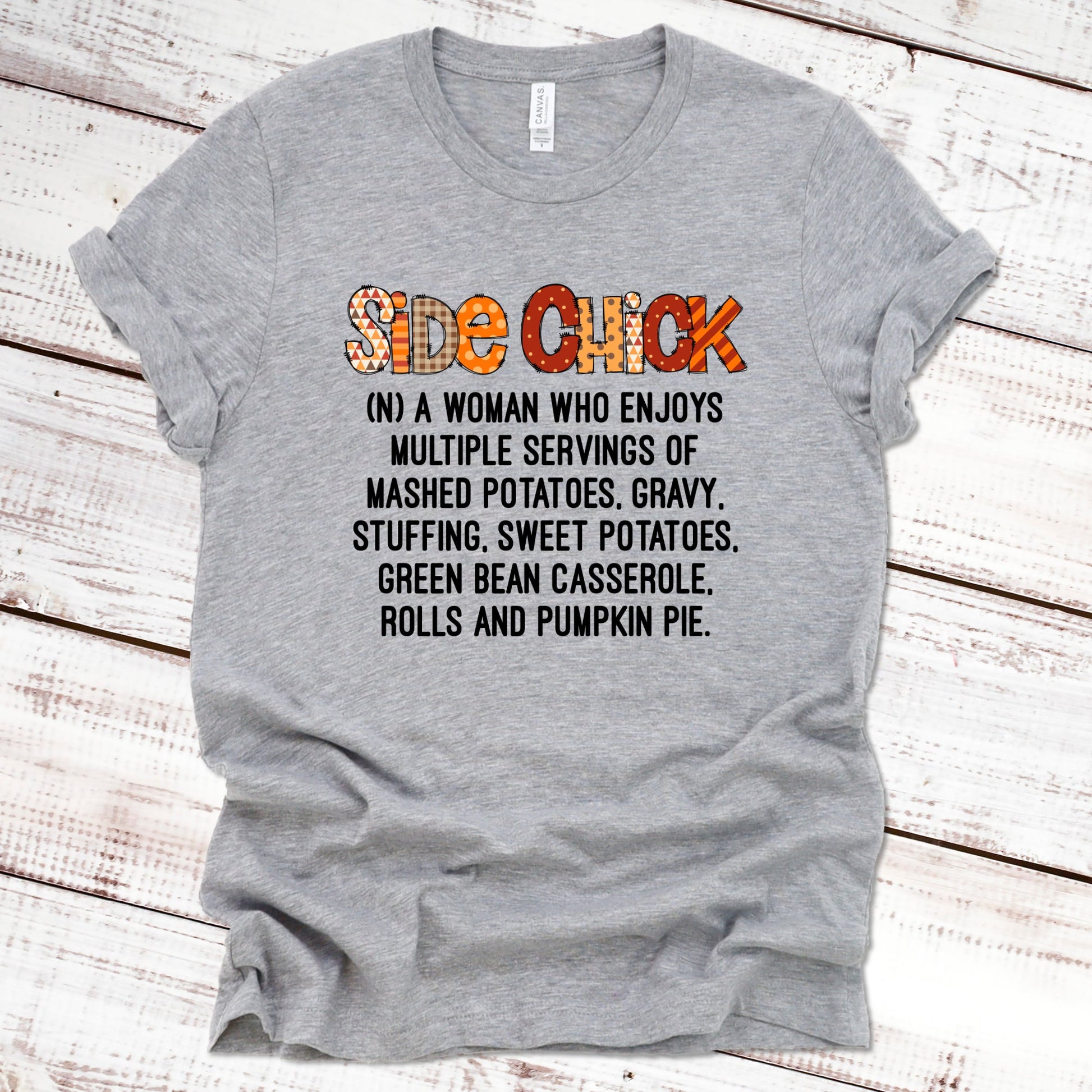 Thanksgiving Side Chick Thanksgiving Shirt Great Giftables Athletic Heather XS 