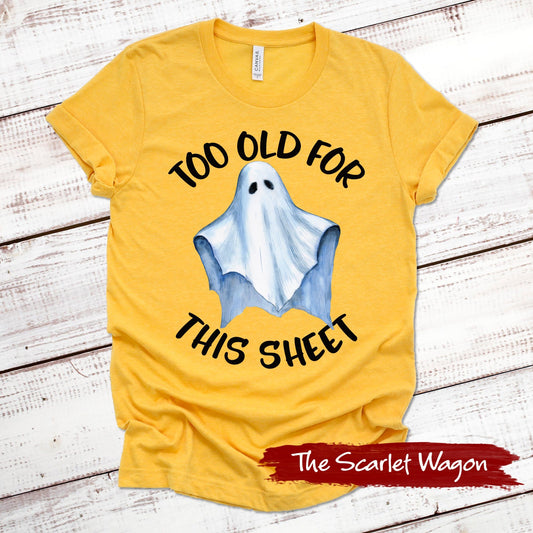 Too Old for This Sheet Halloween Shirt Scarlet Wagon Heather Gold XS 