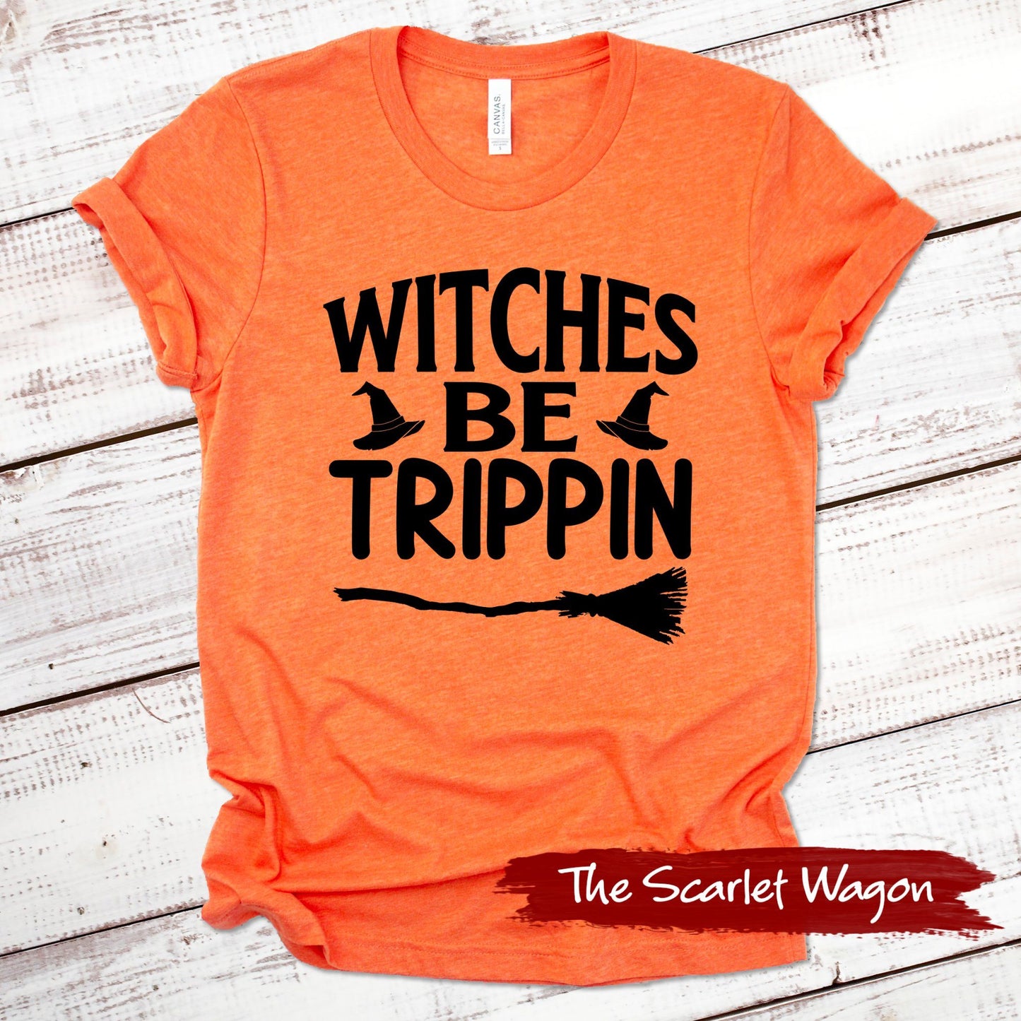 Witches Be Trippin Halloween Shirt Scarlet Wagon Heather Orange XS 